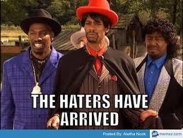 haters